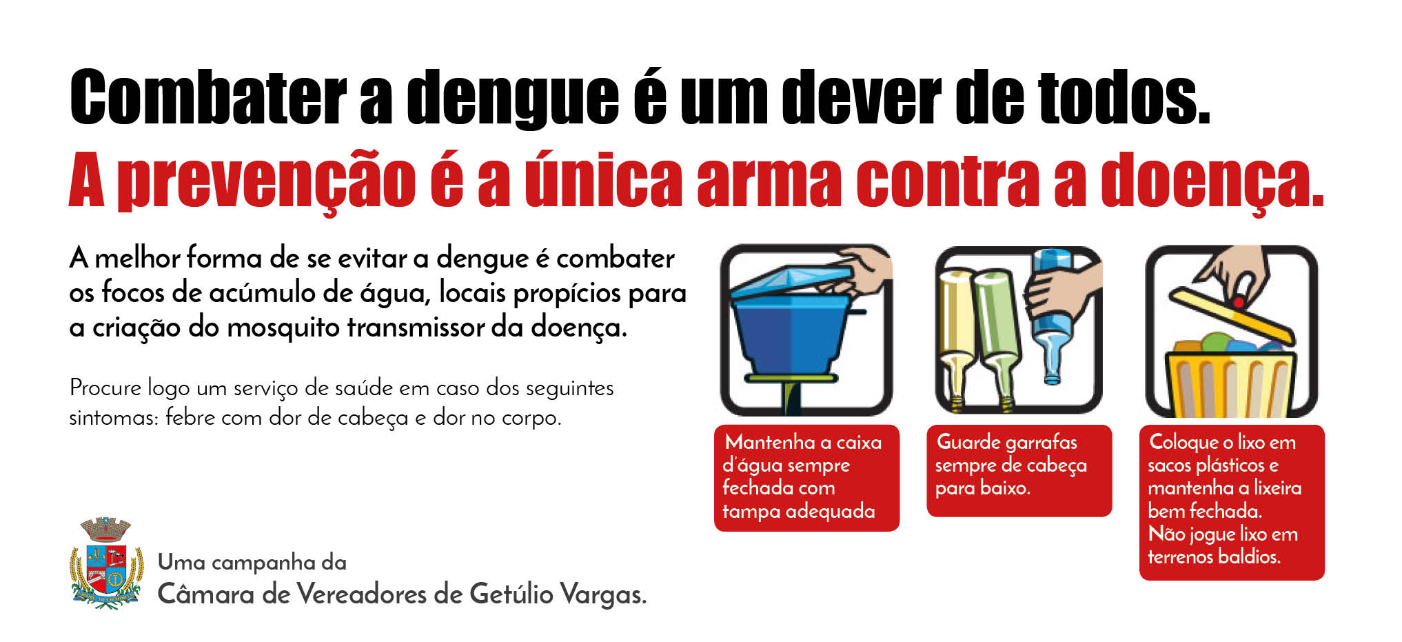 Combater a dengue é um dever de todos