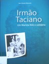 Poder Legislativo presente no pré-lançamento do livro Irmão Taciano – Um Marista feliz e solidário